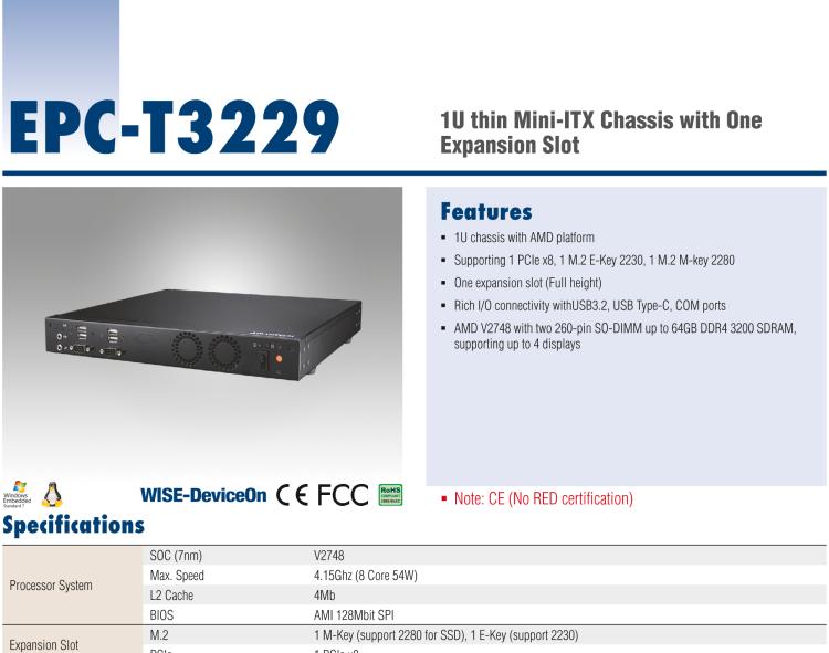 研華EPC-T3229 適配AMD V2748 處理器。擁有1個全高PCIe擴(kuò)展位，1U高度，支持上架。適用于邊緣AI等行業(yè)。