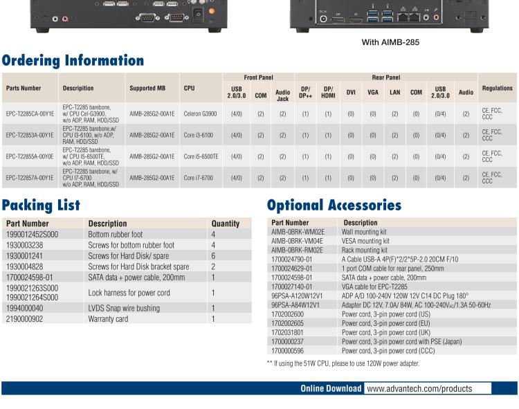 研華EPC-T2285 適配Intel? 第6/7代 Core? i 系列處理器，搭載H110芯片組。1U超薄高度，性能強(qiáng)勁。